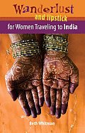 Wanderlust & Lipstick For Women Traveling to India