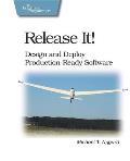 Release It Design & Deploy Production Ready Software 1st Edition