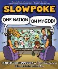 Slowpoke One Nation Oh My God
