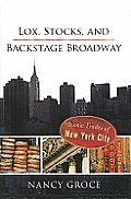 Lox Stocks & Backstage Broadway Iconic Trades of New York City
