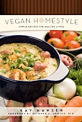 Vegan Homestyle Simple Recipes for Healthy Living