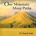 One Mountain Many Paths Common Sense for the Spiritual Traveler - Signed Edition