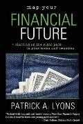 Map Your Financial Future: Starting the Right Path in Your Teens and Twenties