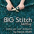 Big Stitch Knitting Finding Your Inner Stashionista