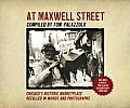At Maxwell Street: Chicago's Historic Marketplace Recalled in Words and Photographs with DVD