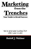 Marketing from the Trenches: Your Guide to Retail Success