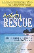 Anxiety Rescue Simple Strategies To St