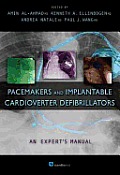 Pacemakers and Implantable Cardioverter Defibrillators: An Expert's Manual