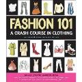 Fashion 101 A Crash Course In Clothing