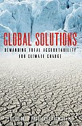 Global Solutions: Demanding Total Accountability For Climate Change