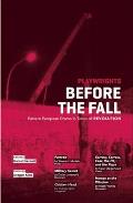 Playwrights Before the Fall Drama in Eastern European in Times of Revolution