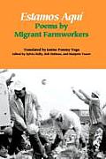 Estamos Aqu?: Poems by Migrant Farmworkers