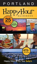 Portland Happy Hour Guidebook 2012 6th Edition