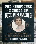 The Heartless Murder of Nettie Sachs: And the Survival of Her American Dream