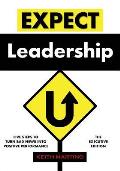Expect Leadership: The Executive Edition