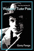Two Worlds of Wellesley Tudor Pole