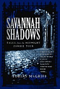 Savannah Shadows: Tales from the Midnight Zombie Tour