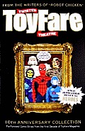 Twisted Toyfare Theatre 10th Anniversary Collection