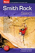Smith Rock Select A Color Guidebook to the Best Rock Climbs at Smith Rock Oregon