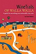 Wine Trails of Walla Walla