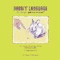 Rabbit Language or Are You Going to Eat That Second Edition