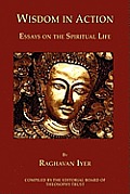 Wisdom in Action: Essays on the Spiritual Life