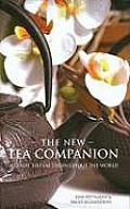 New Tea Companion A Guide to Teas Throughout the World