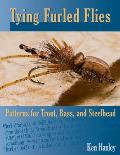 Tying Furled Flies Patterns for Trout Bass & Steelhead