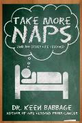 Take More Naps (And 100 Other Life Lessons)