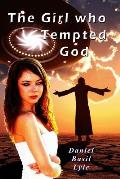 The Girl Who Tempted God