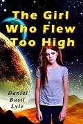 The Girl Who Flew Too High