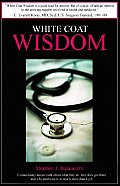 White Coat Wisdom Extraordinary Doctor