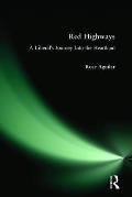 Red Highways A Liberals Journey Into the Heartland