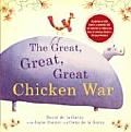 Great Great Great Chicken War