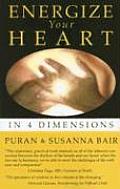 Energize Your Heart In Four Dimensions