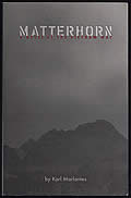 Matterhorn A Novel of the Vietnam War