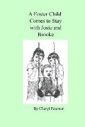 A Foster Child Comes to Stay with Josie and Brooke