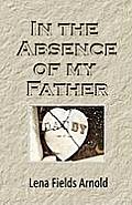 In the Absence of My Father
