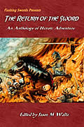 Return of the Sword An Anthology of Heroic Adventure