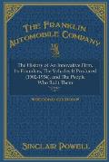 The Franklin Automobile Company: This History of The Innovative Firm