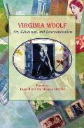 Virginia Woolf:: Art, Education, and Internationalism