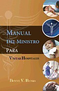 Manual Del Ministro Para Visitar Hospitales