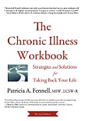 Chronic Illness Workbook Strategies & Solutions for Taking Back Your Life