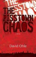 The Pisstown Chaos