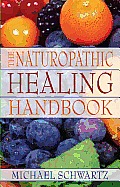 The Naturopathic Healing Handbook