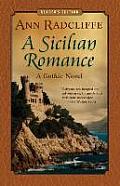 A Sicilian Romance: A Gothic Novel (Reader's Edition)