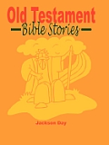 Old Testament Bible Stories