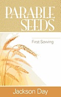 Parable Seeds: First Sowing