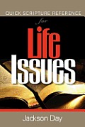 Quick Scripture Reference of Life-Issues