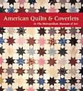 American Quilts & Coverlets in the Metropolitan Museum of Art New Edition